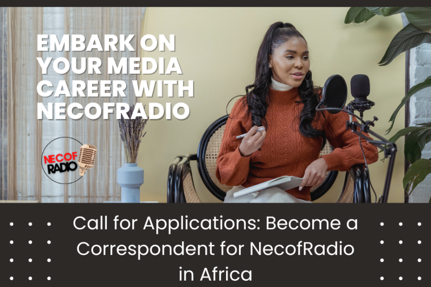 **Call for Applications: Become a Correspondent for NecofRadio in Africa**